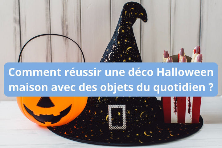 Comment réussir une déco Halloween maison avec des objets du quotidien ?